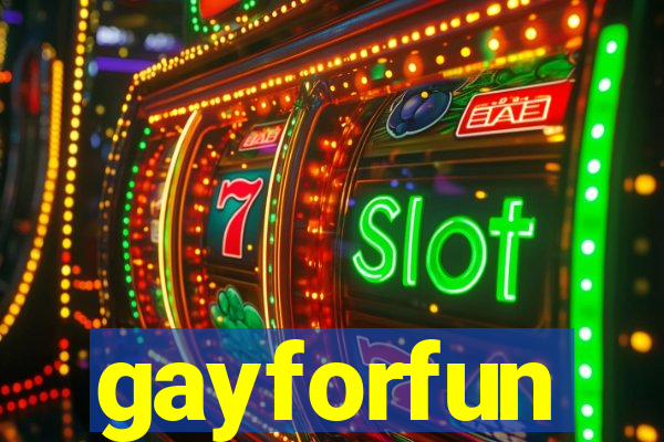 gayforfun