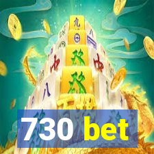 730 bet