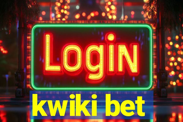 kwiki bet