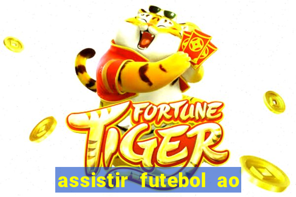 assistir futebol ao vivo sem virus