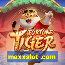 maxxslot .com