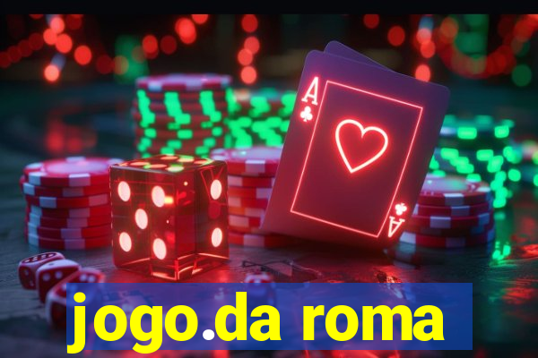 jogo.da roma