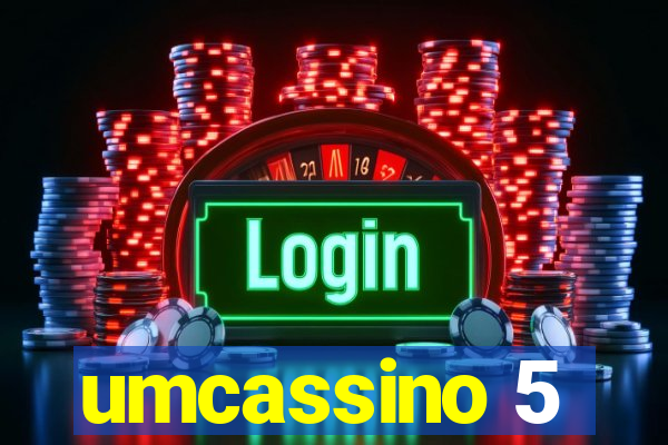 umcassino 5