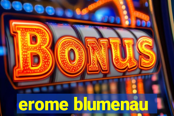 erome blumenau