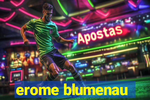 erome blumenau