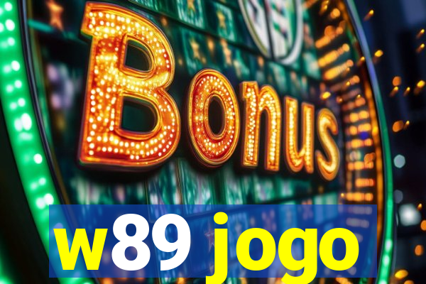 w89 jogo