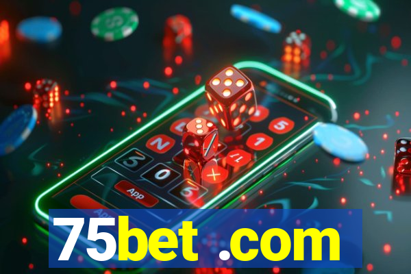 75bet .com