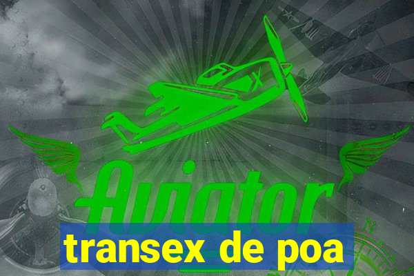 transex de poa