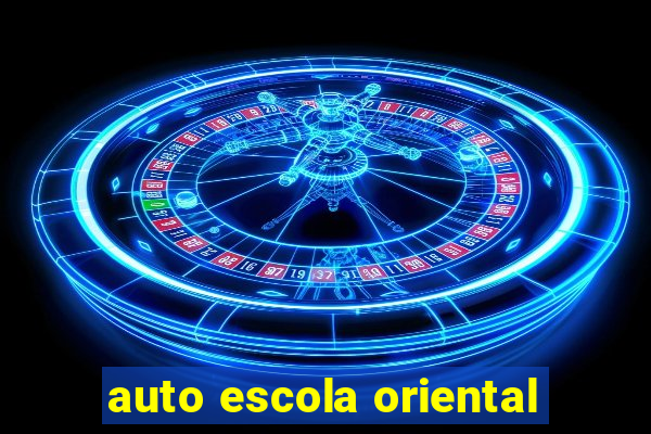 auto escola oriental