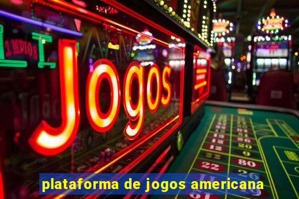 plataforma de jogos americana