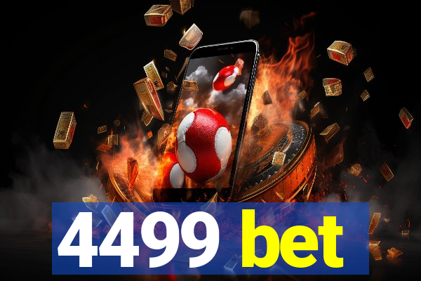 4499 bet