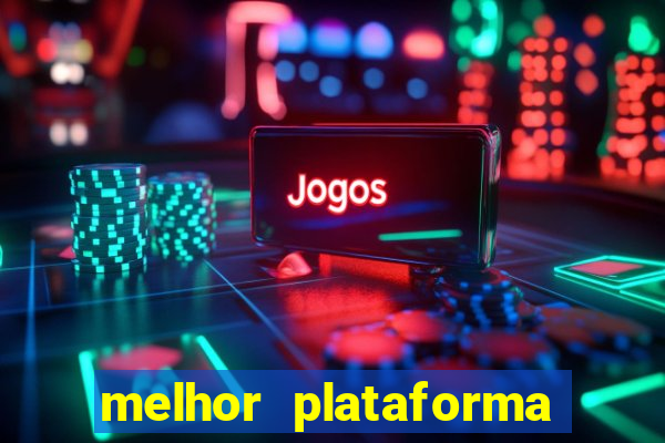 melhor plataforma para jogar de madrugada