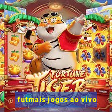 futmais jogos ao vivo