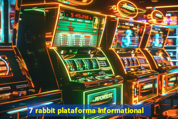 7 rabbit plataforma Informational