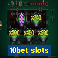 10bet slots