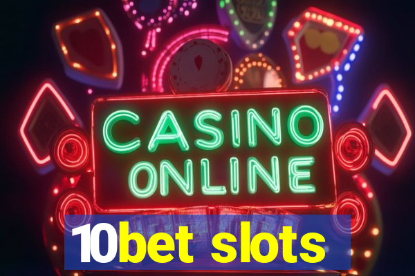 10bet slots