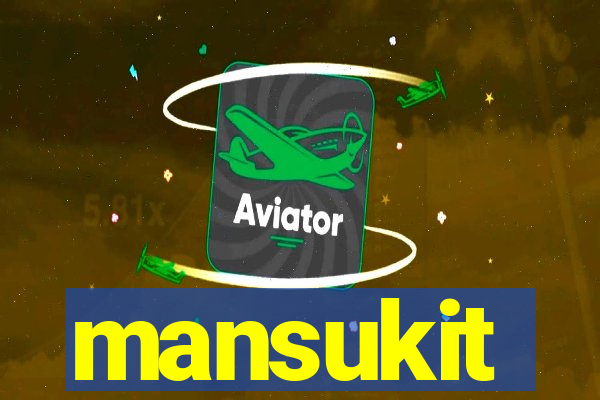 mansukit