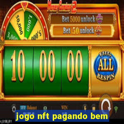 jogo nft pagando bem