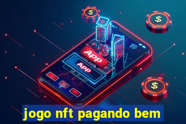 jogo nft pagando bem