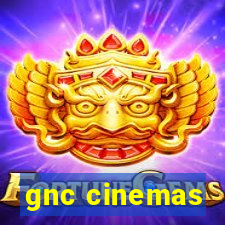 gnc cinemas