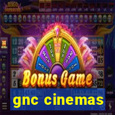 gnc cinemas