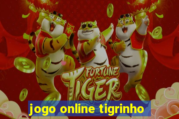 jogo online tigrinho