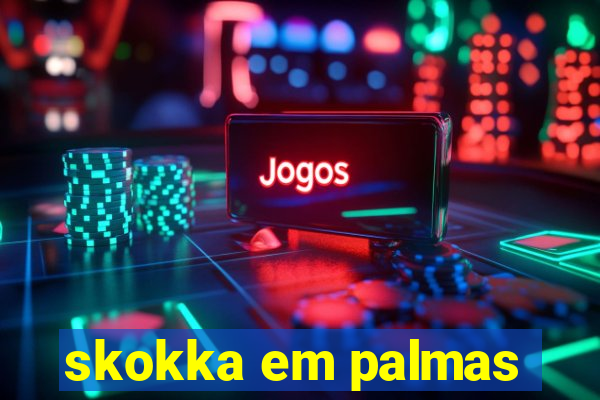 skokka em palmas