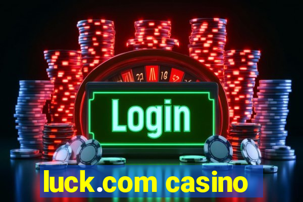 luck.com casino