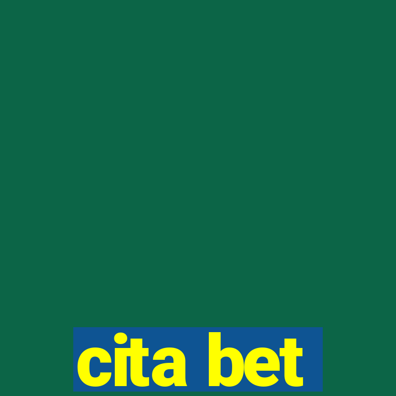 cita bet