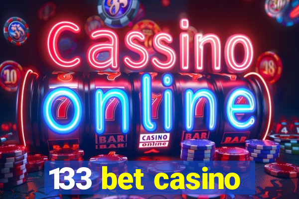 133 bet casino