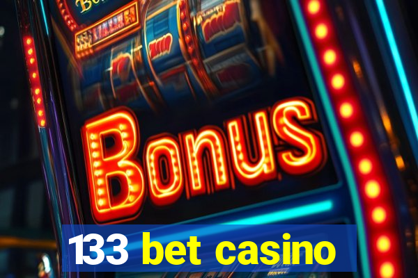 133 bet casino