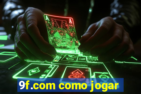 9f.com como jogar