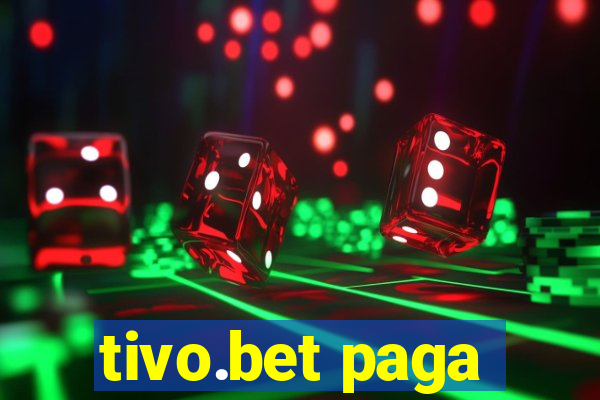 tivo.bet paga