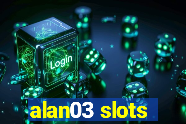 alan03 slots