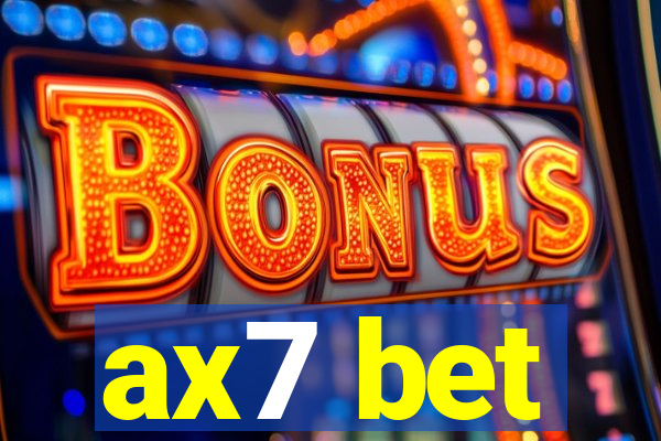 ax7 bet