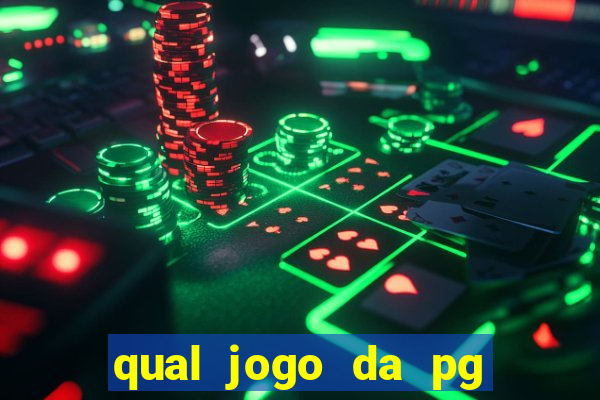 qual jogo da pg ta pagando agora