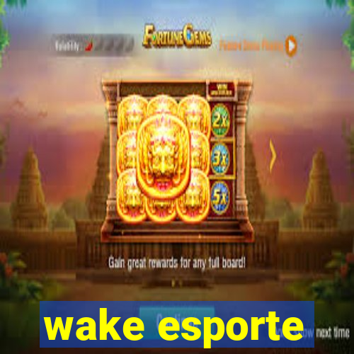 wake esporte