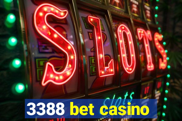 3388 bet casino