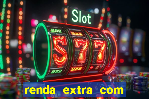 renda extra com pouco investimento