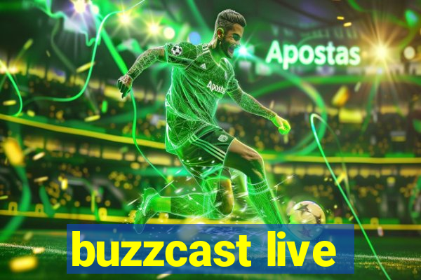 buzzcast live