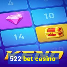 522 bet casino