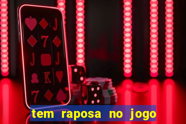 tem raposa no jogo do bicho