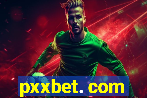 pxxbet. com