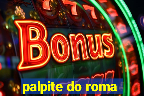 palpite do roma