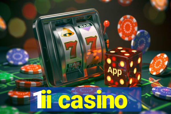 1ii casino