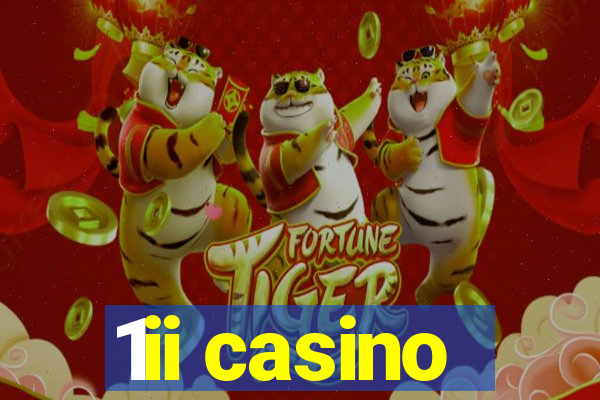 1ii casino