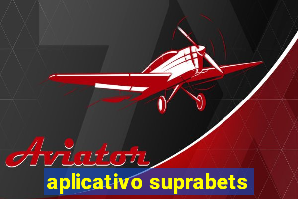 aplicativo suprabets