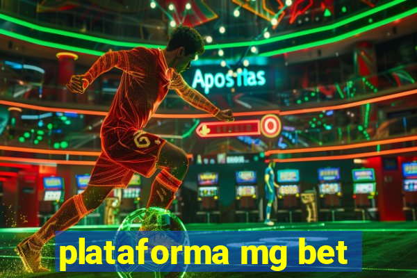 plataforma mg bet