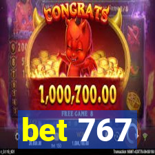 bet 767