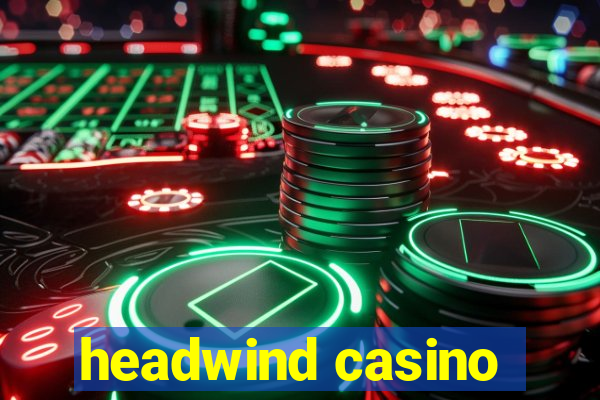 headwind casino